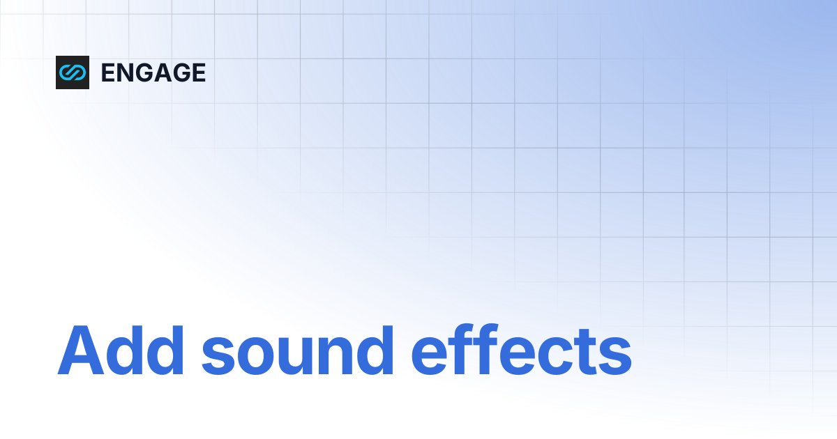 Add sound effects | ENGAGE